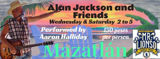 Alan Jackson and Friends in Mazatlán, Sinaloa, Mexico